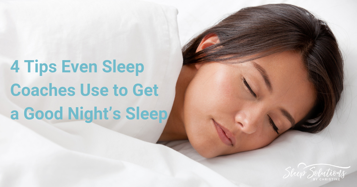 Tips Even Sleep Coaches Use to Get a Good Night’s Sleep